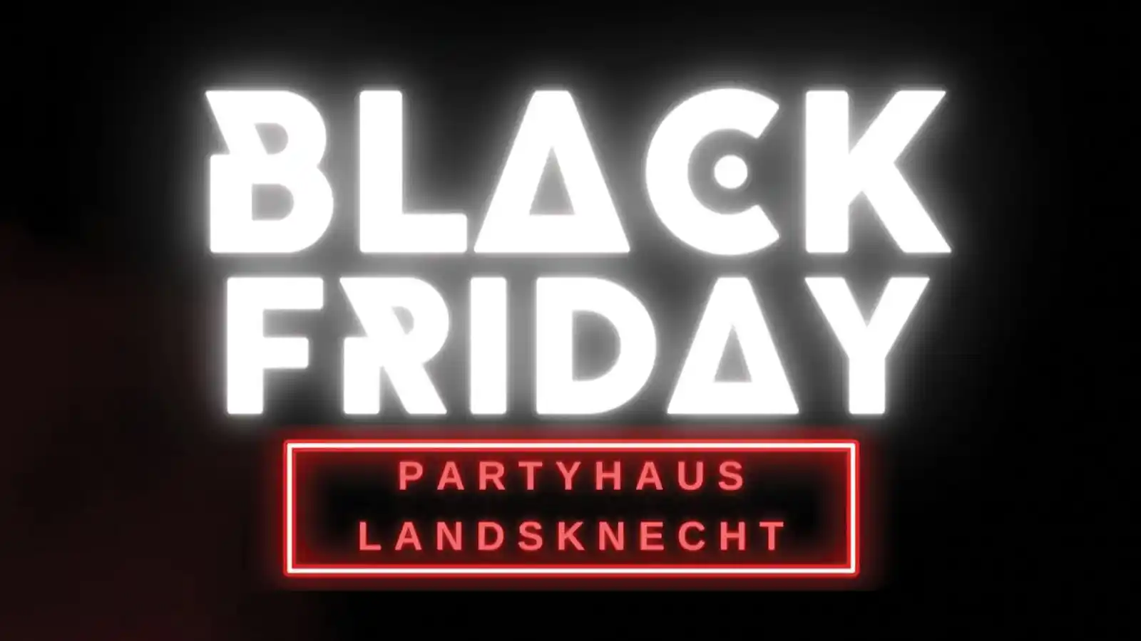 black friday party partyhaus landsknecht