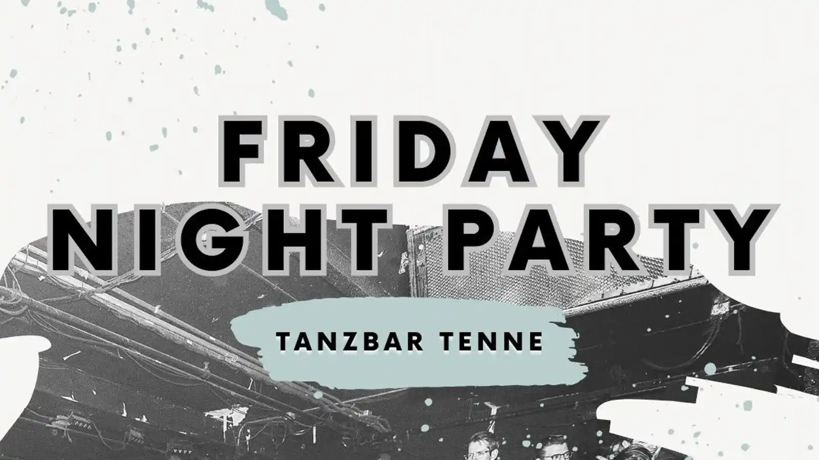 friday night party tanzbar tenne hotel landsknecht