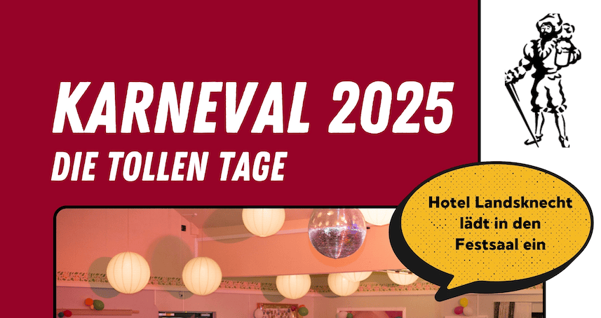 Karneval 2025, Die tollen Tage, Partyhaus Landsknecht